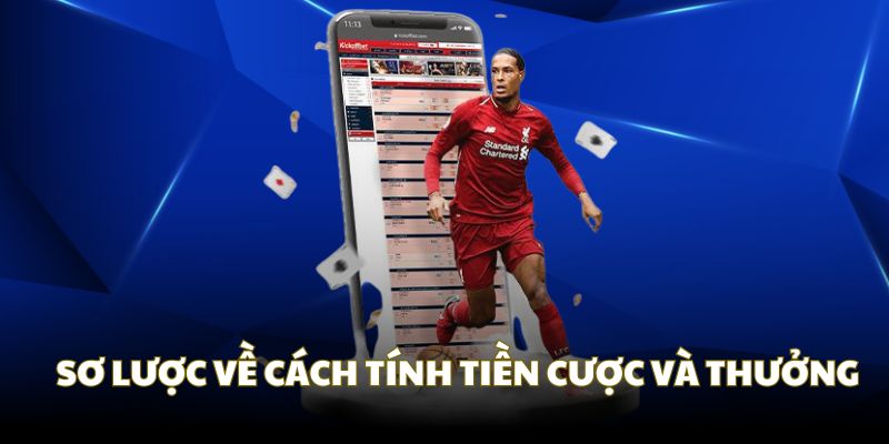 Khái quát về cách tính tiền cược & tiền thắng